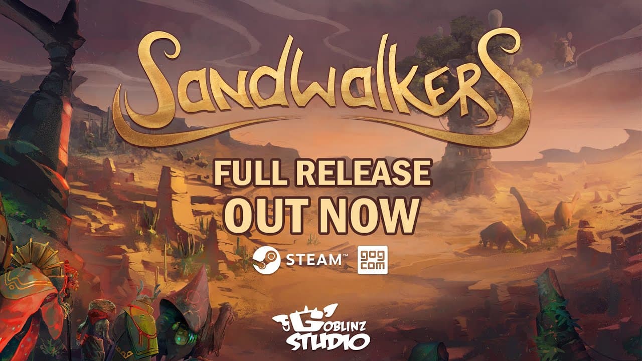 Sandwalkers, Goblinz Studio (April 8)