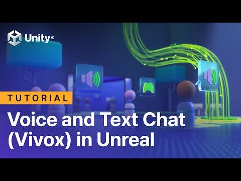 Voice and Text Chat (Vivox) tutorial