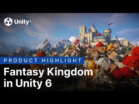 Fantasy Kingdom in Unity 6