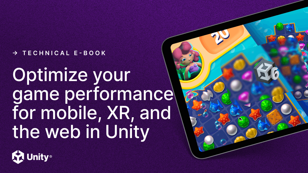 Optimize mobile XR web games_Unity e-book Unity 6