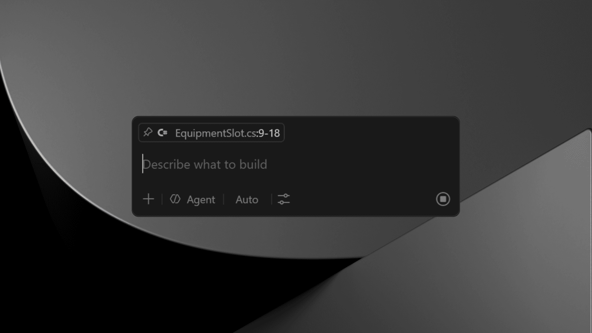 A dark-themed inline code editor prompt panel, showing a C# file reference tag labeled "EquipmentSlot.cs:9-18" at the top, a text input field with placeholder text "Describe what to build," and a bottom toolbar with buttons for add (+), Agent mode, Auto mode, a settings/filter icon, and a stop button.