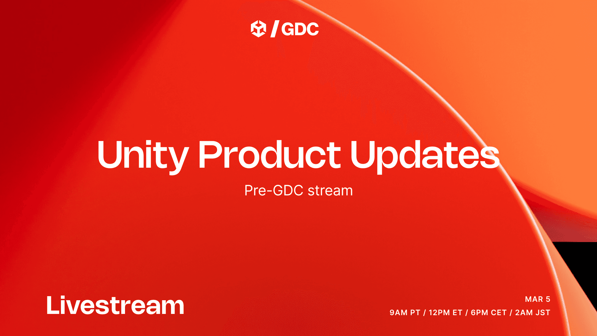 Unity Product Updates - Pre-GDC stream