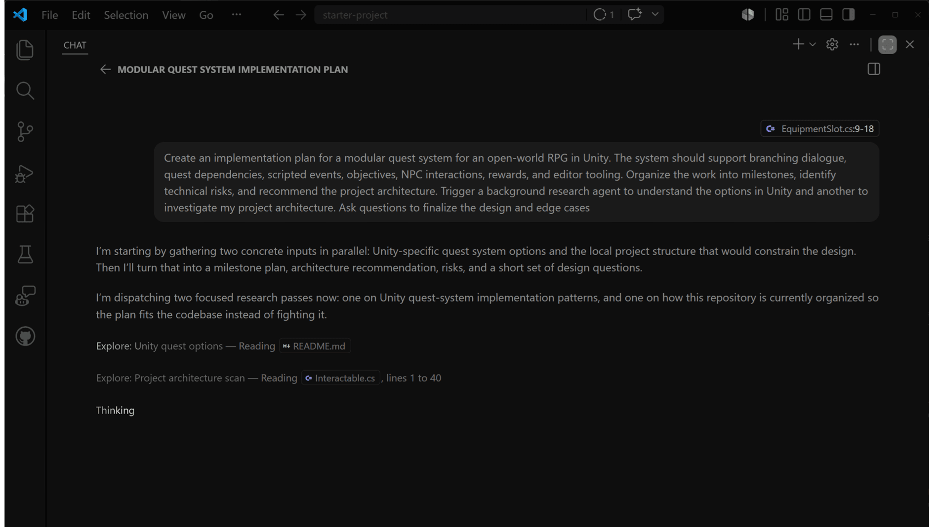 A Visual Studio Code window showing a GitHub Copilot chat panel titled "MODULAR QUEST SYSTEM IMPLEMENTATION PLAN." A user prompt asks Copilot to create an implementation plan for a modular quest system for an open-world RPG in Unity, with branching dialogue, quest dependencies, NPC interactions, rewards, and editor tooling, referencing the file EquipmentSlot.cs lines 9–18. Copilot's response explains it is launching two parallel research agents — one exploring Unity quest system options by reading README.md, and one scanning the project architecture by reading Interactable.cs lines 1–40 — with a "Thinking" status indicator at the bottom.