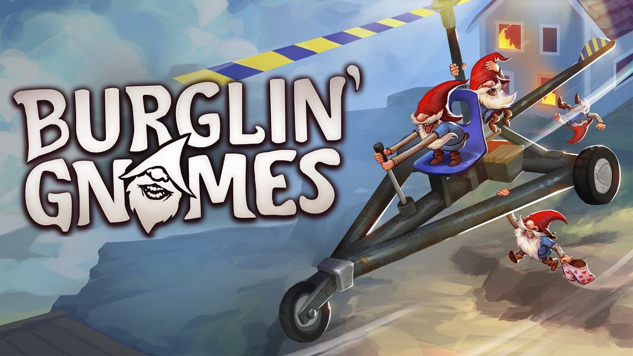 Burglin' Gnomes