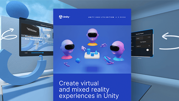 Free e-book for Worldbuilding in XR with Unity | Unity Blog
