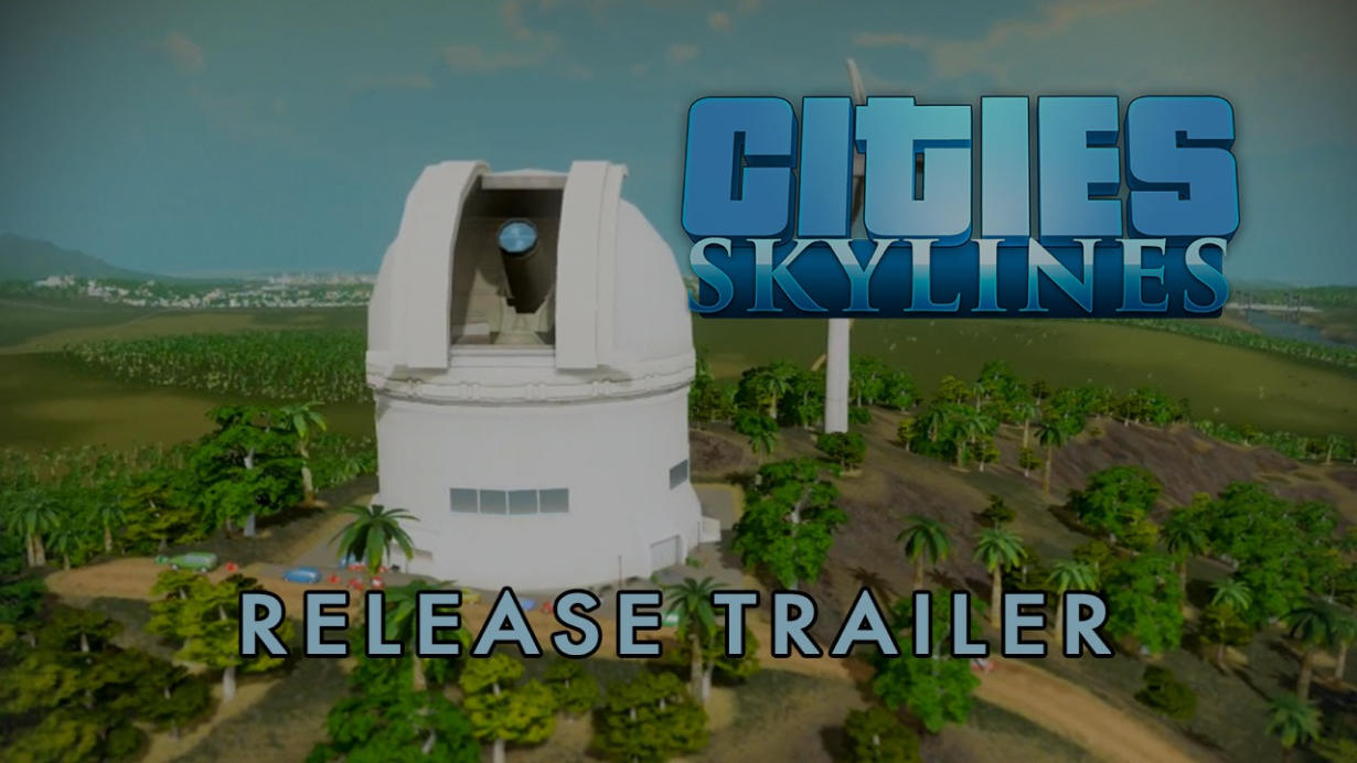 Cities Skylines Trailer Video-Vorschau