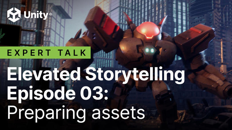 Elevated Storytelling Episode 3: Preparing assets thumbnail