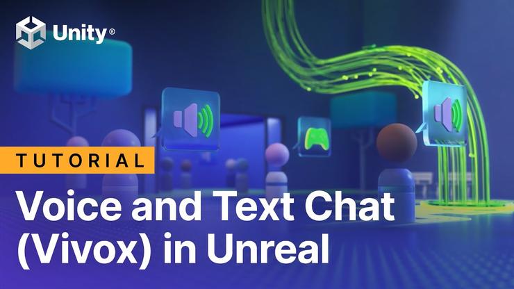 Setting up Vivox Voice and Text Chat in Unreal Engine
